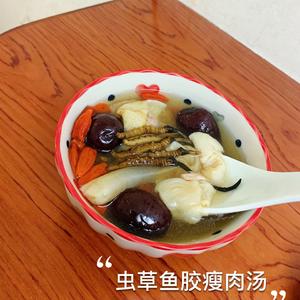 Cordyceps Fish Gel Lean Meat Soup